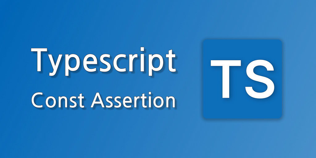 TypeScript const assertions and utility types illustration