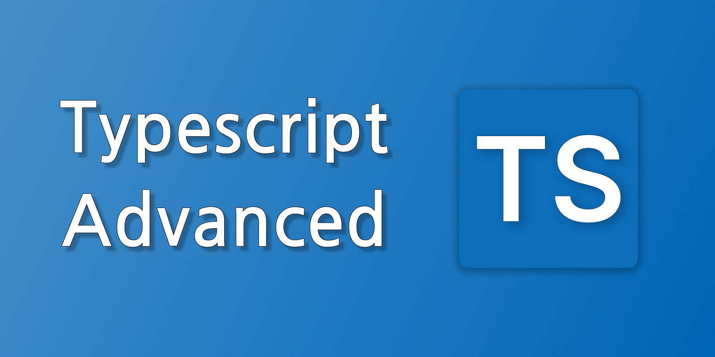 TypeScript advanced concepts — generics, unions, type guards and more