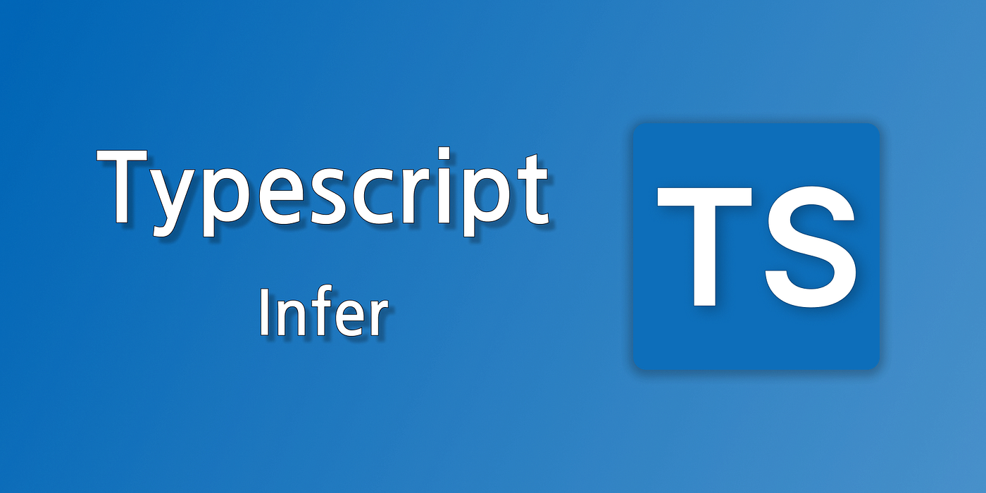 TypeScript infer keyword used in conditional types